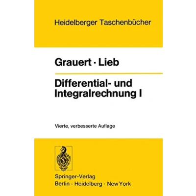 Abbildung von Differential und Integralrechnung I: Funktionen Einer Reellen Veränderlichen (Heidelberger Taschenbücher) (German Edition) Taschenbücher, 26, Band 26)