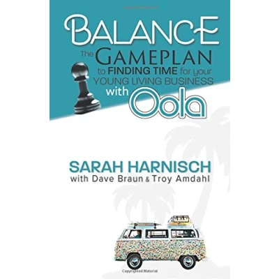 Abbildung von Balance: The Gameplan to Finding Time for Your Young Living Business with Oola