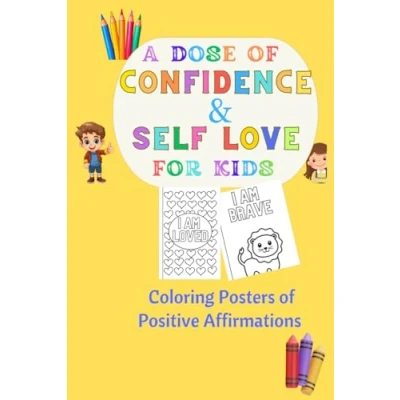Abbildung von A Dose of Confidence and Self Love for kids