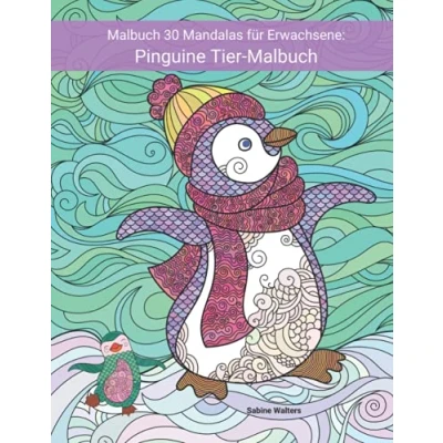 Abbildung von Malbuch 30 Mandalas für Erwachsene: Pinguine Tier (Mandala mit Tieren)