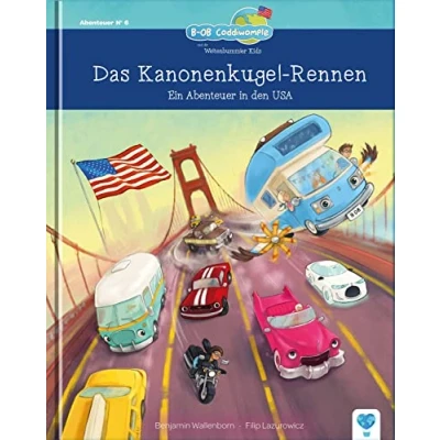 Abbildung von Das Kanonenkugel Rennen: Ein Abenteuer in den USA (B OB Coddiwomple und die Weltenbummler Kids Band 6)