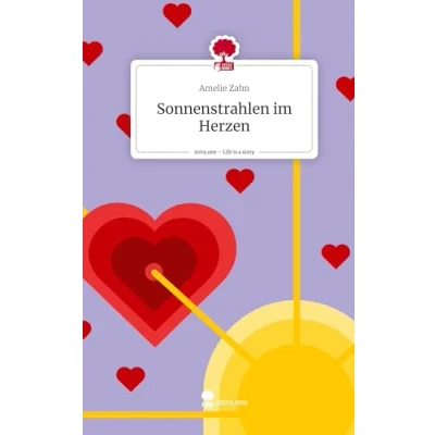 Abbildung von Sonnenstrahlen im Herzen. Life is a Story story.one