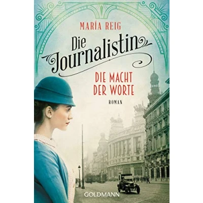 Abbildung von Die Journalistin Macht der Worte: Roman