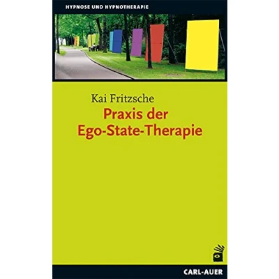 Abbildung von Auer System Verlag, Carl Praxis der Ego State Therapie (Hypnose und Hypnotherapie)