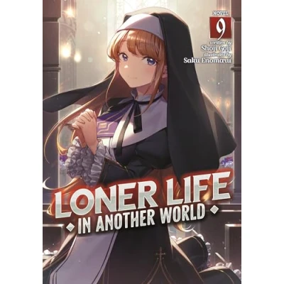 Abbildung von Loner Life in Another World (Light Novel) Vol. 9