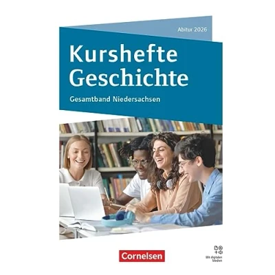 Abbildung von Kurshefte Geschichte Niedersachsen: Gesamtband Niedersachsen Abitur 2026 Schulbuch Mit digitalen Medien
