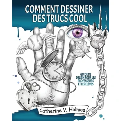 Abbildung von Comment dessiner des trucs sympas: Guide de dessin pour les professeurs et élèves (Comment cool, Band 1)