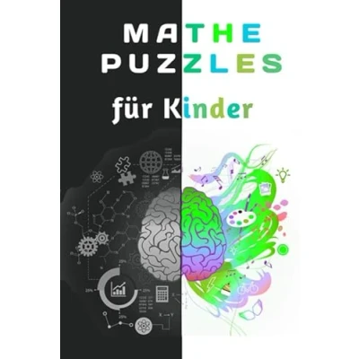 Abbildung von Mathe Puzzles für Kinder: Knobelaufgaben und Rätsel Übungsbuch Logik, Multiplikation, Addition, Subtraktion Division