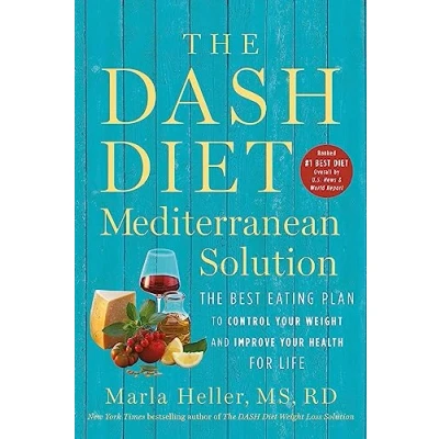 Abbildung von The DASH Diet Mediterranean Solution: Best Eating Plan to Control Your Weight and Improve Health for Life (A Book)
