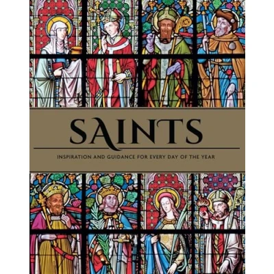 Abbildung von Saints: Inspiration and Guidance for Every Day of The Year Book Saints Rediscover