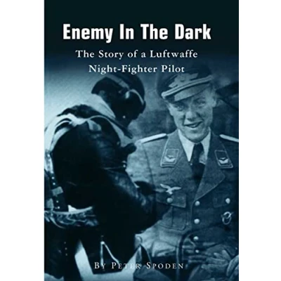 Abbildung von Enemy In The Dark: Story of a Luftwaffe Night Fighter Pilot