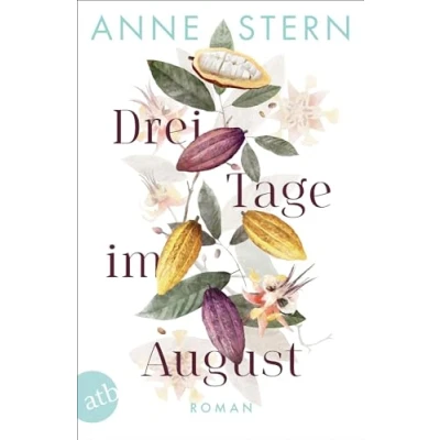 Abbildung von Drei Tage im August: Roman Limitierte Auflage mit farbig gestaltetem Buchschnitt nur solange der Vorrat reicht
