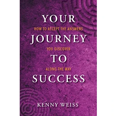 Abbildung von Your Journey to Success: How Accept the Answers You Discover Along Way
