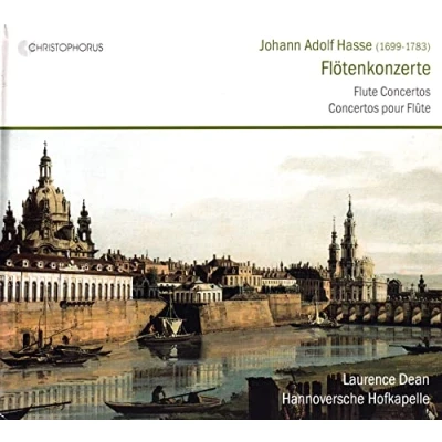 Abbildung von Johann Adolf Hasse: Flötenkonzerte h Moll, C Dur, D G Dur / Sonata A Trio e Moll Sinfonia