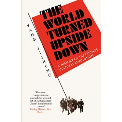 Abbildung von the World Turned Upside Down: A History of Chinese Cultural Revolution