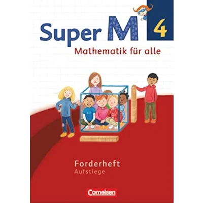 Abbildung von Super M Mathematik für alle Westliche Bundesländer Neubearbeitung 4. Schuljahr: Forderheft Aufstiege