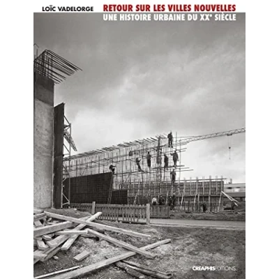 Abbildung von Retour sur les villes nouvelles. Une histoire urbaine du XXe siècle