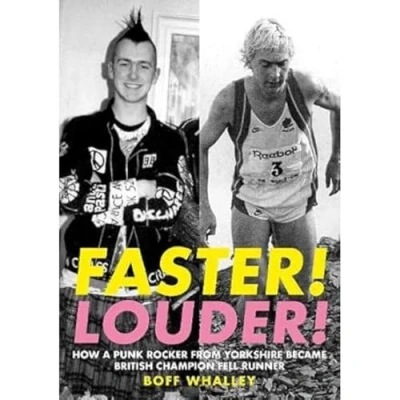 Abbildung von Faster! Louder!: HOW A PUNK ROCKER FROM YORKSHIRE BECAME BRITISH CHAMPION FELL RUNNER
