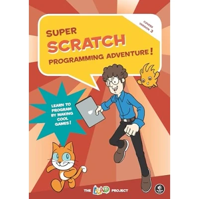 Abbildung von Super Scratch Programming Adventure! (Scratch 3): Learn to Program by Making Cool Games!