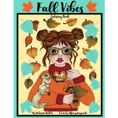 Abbildung von Fall Vibes: A coloring book for adults. Unlock your creativity and relax with hours of fun by Artist Deborah Muller.