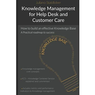 Abbildung von Knowledge Management for Help Desk and Customer Care: How to build an effective Base a roadmap success