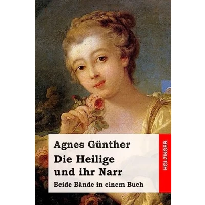 Abbildung von Die Heilige und ihr Narr: Beide Bände in einem Buch