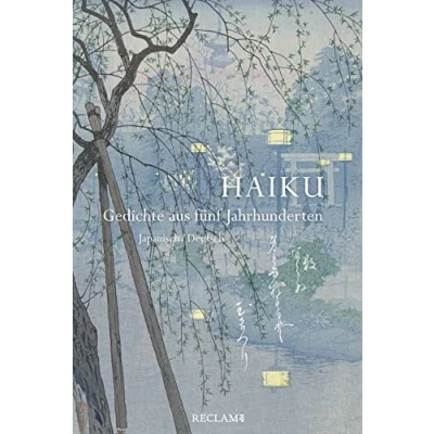 Abbildung von Haiku. Gedichte aus fünf Jahrhunderten: Japanisch/Deutsch