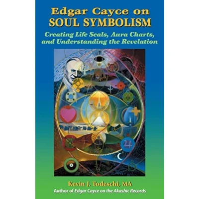 Abbildung von Edgar Cayce on Soul Symbolism: Creating Life Seals, Aura Charts, And Understanding the Revelation
