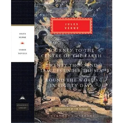 Abbildung von Journey to the Centre of Earth, 20,000 Leagues Under Sea, Round World in Eighty Days: Jules Verne (Everyman&#039;s Library CLASSICS)