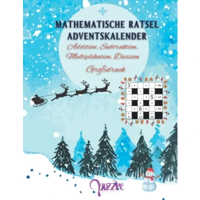Abbildung von Mathematische Rätsel Adventskalender Addition, Subtraktion, Multiplikation, Division Großdruck: Denksport Rätselbuch Mathematik Mit Lösungen