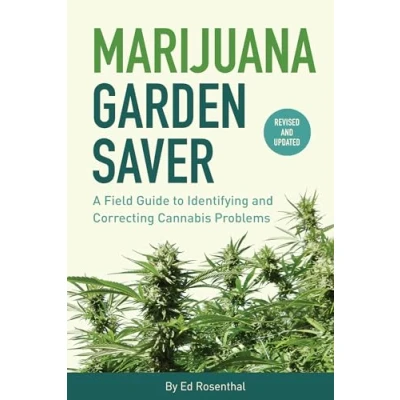 Abbildung von Marijuana Garden Saver: A Field Guide to Identifying and Correcting Cannabis Problems