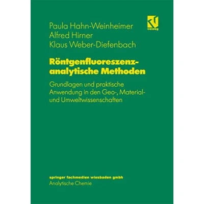 Abbildung von Röntgenfluoreszenzanalytische Methoden: Grundlagen und praktische Anwendung in den Geo , Material Umweltwissenschaften