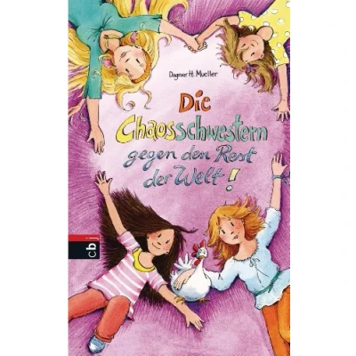 Abbildung von Die Chaosschwestern gegen den Rest der Welt: Fortsetzung lustigen Reihe für Mädchen ab 10 Jahren (Die Reihe, Band 6)