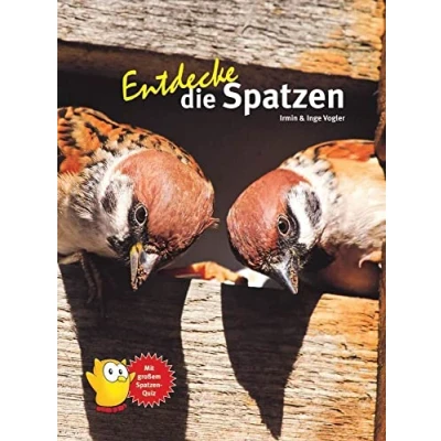 Abbildung von Entdecke Die Spatzen (Entdecke Reihe mit der Eule: Kindersachbuchreihe)