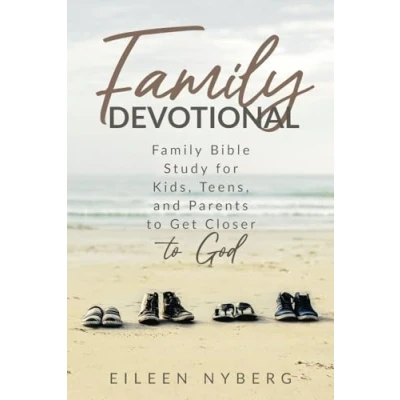 Abbildung von Family Devotional: Bible Study for Kids, Teens and Parents to Get Closer God