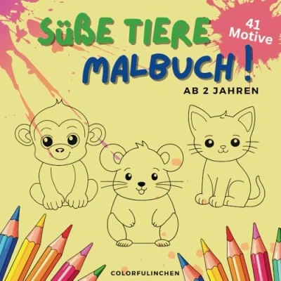 Abbildung von Süße Tiere Malbuch !: Ab 2 Jahren mit 41 niedlichen Tiermotiven zum Ausmalen