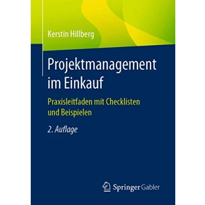 Abbildung von Projektmanagement im Einkauf: Praxisleitfaden mit Checklisten und Beispielen