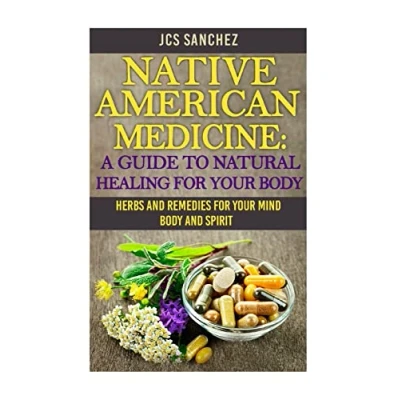 Abbildung von Native American Medicine: A Guide To Natural Healing For Your Body