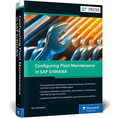 Abbildung von Configuring Plant Maintenance in SAP S/4HANA (SAP PRESS: englisch)