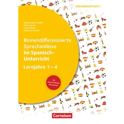 Abbildung von Binnendifferenzierte Sprechanlässe Sprechkompetenz Sekundarstufe I Lernjahre 1 4: ... im Spanisch Unterricht Kopiervorlagen
