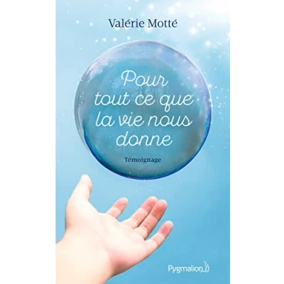 Abbildung von Pour tout ce que la vie nous donne