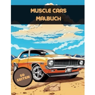 Abbildung von Muscle Cars Malbuch: Für Erwachsene und Jugendliche zur Entspannung Stressbewältigung, 50 einzigartige Seiten