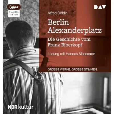 Abbildung von Berlin Alexanderplatz. Die Geschichte vom Franz Biberkopf: Lesung mit Hannes Messemer (2 mp3 CDs)