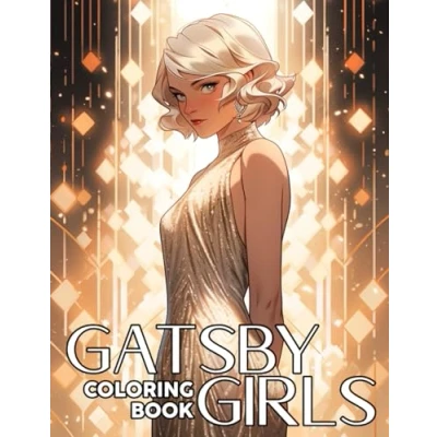 Abbildung von Gatsby Girls Coloring Book: Nostalgia Illustrations Of Gorgeous Woman Pages For Adults &amp; Teens Relaxing and Stress Relieving