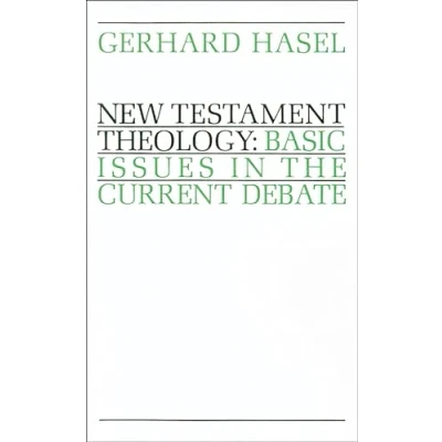 Abbildung von New Testament Theology: Basic Issues in the Current Debate
