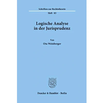 Abbildung von Logische Analyse in der Jurisprudenz. (Schriften zur Rechtstheorie)