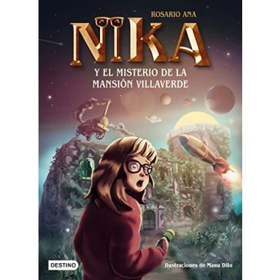 Abbildung von Los misterios de Nika 1. El misterio la mansión Villaverde: Una historia llena diversión y sorpresas asombrosas