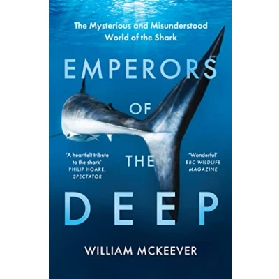 Abbildung von Emperors of the Deep: Mysterious and Misunderstood World Shark