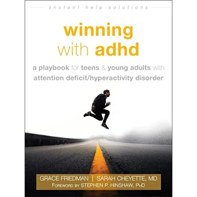 Abbildung von Winning with ADHD: A Playbook for Teens and Young Adults Attention Deficit Hyperactivity Disorder (Instant Help Solutions)