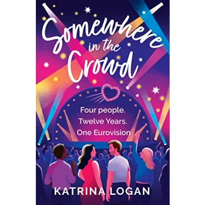 Abbildung von Somewhere in The Crowd: joyous Eurovision romcom you need to read 2023